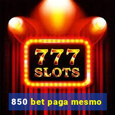 850 bet paga mesmo